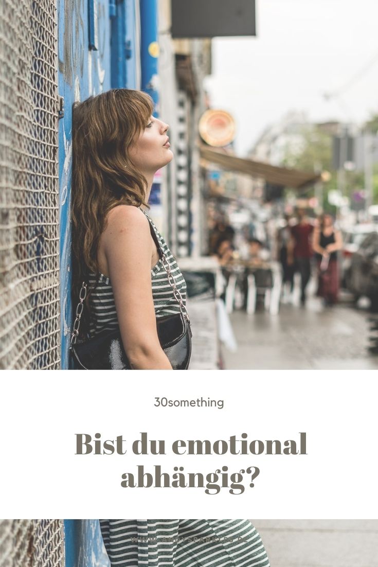 Bist du emotional abhängig 