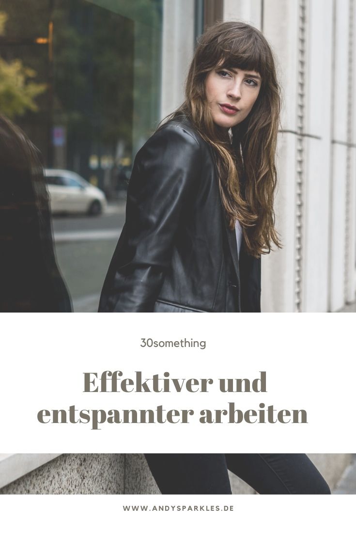 Effektiver und gleichzeitig entspannter arbeiten