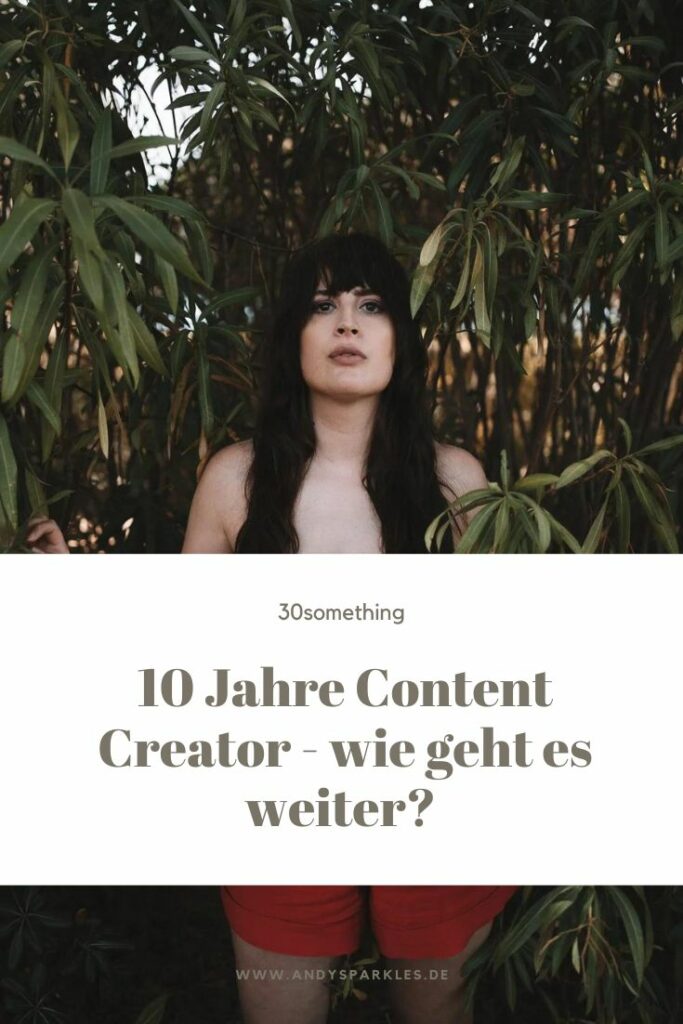 10 Jahre als Content Creator